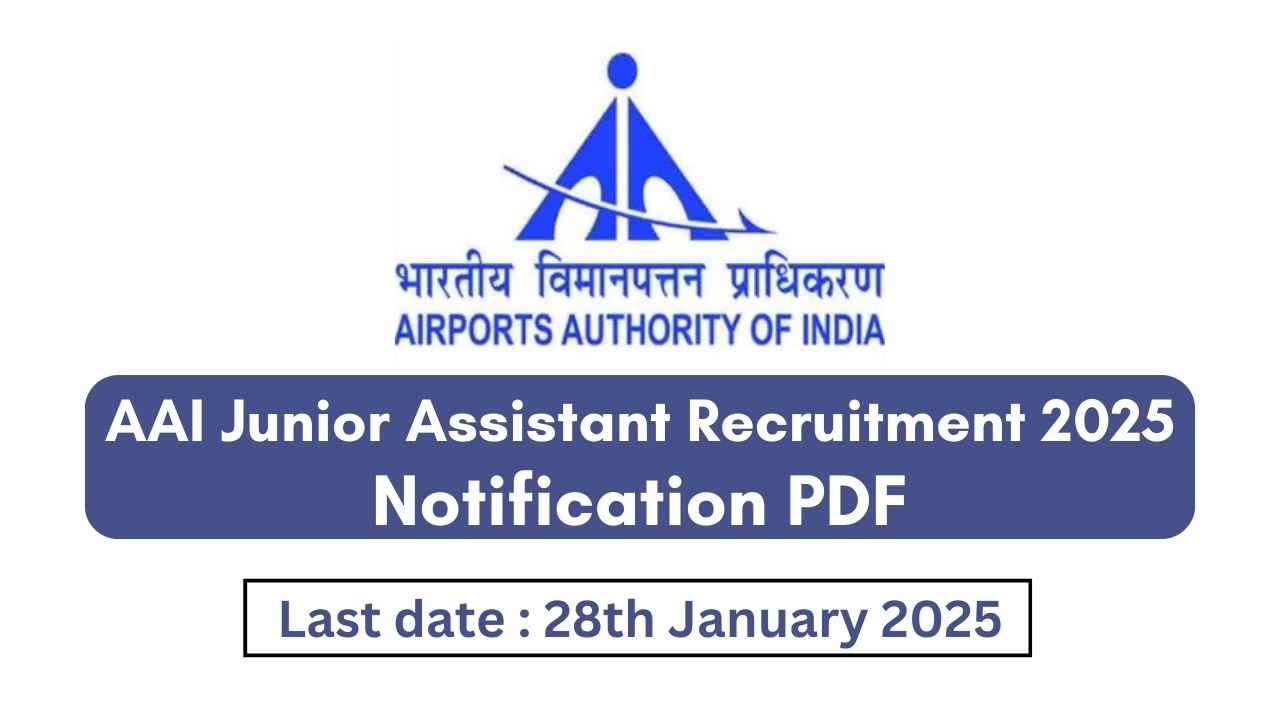 AAI Junior Assistant Recruitment 2025 Notification PDF