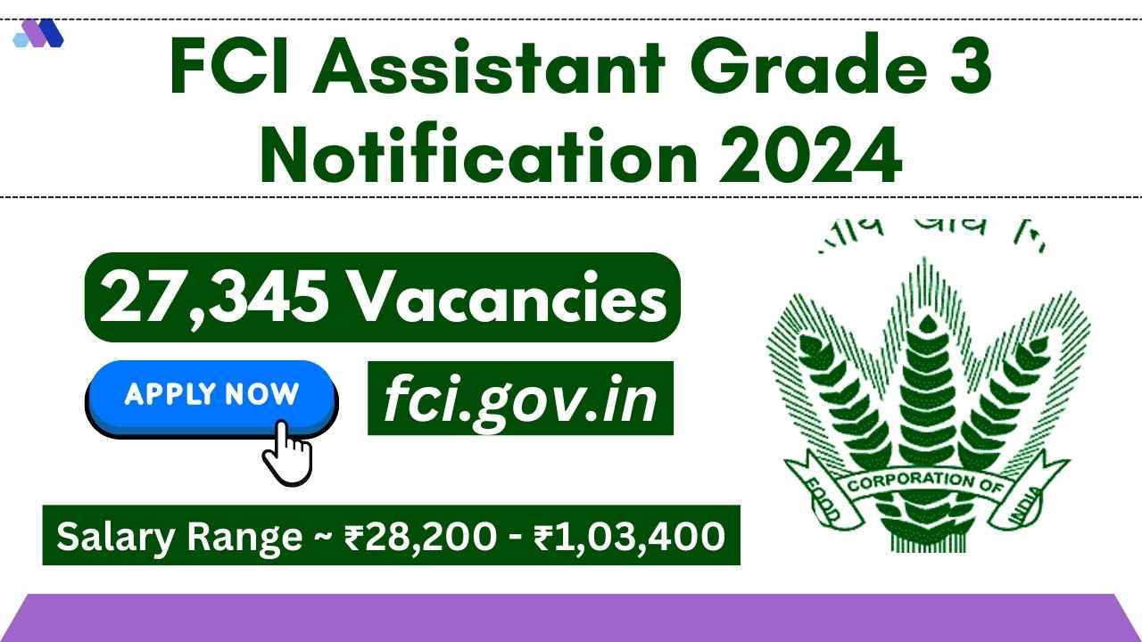 FCI Assistant Grade 3 Notification 2024