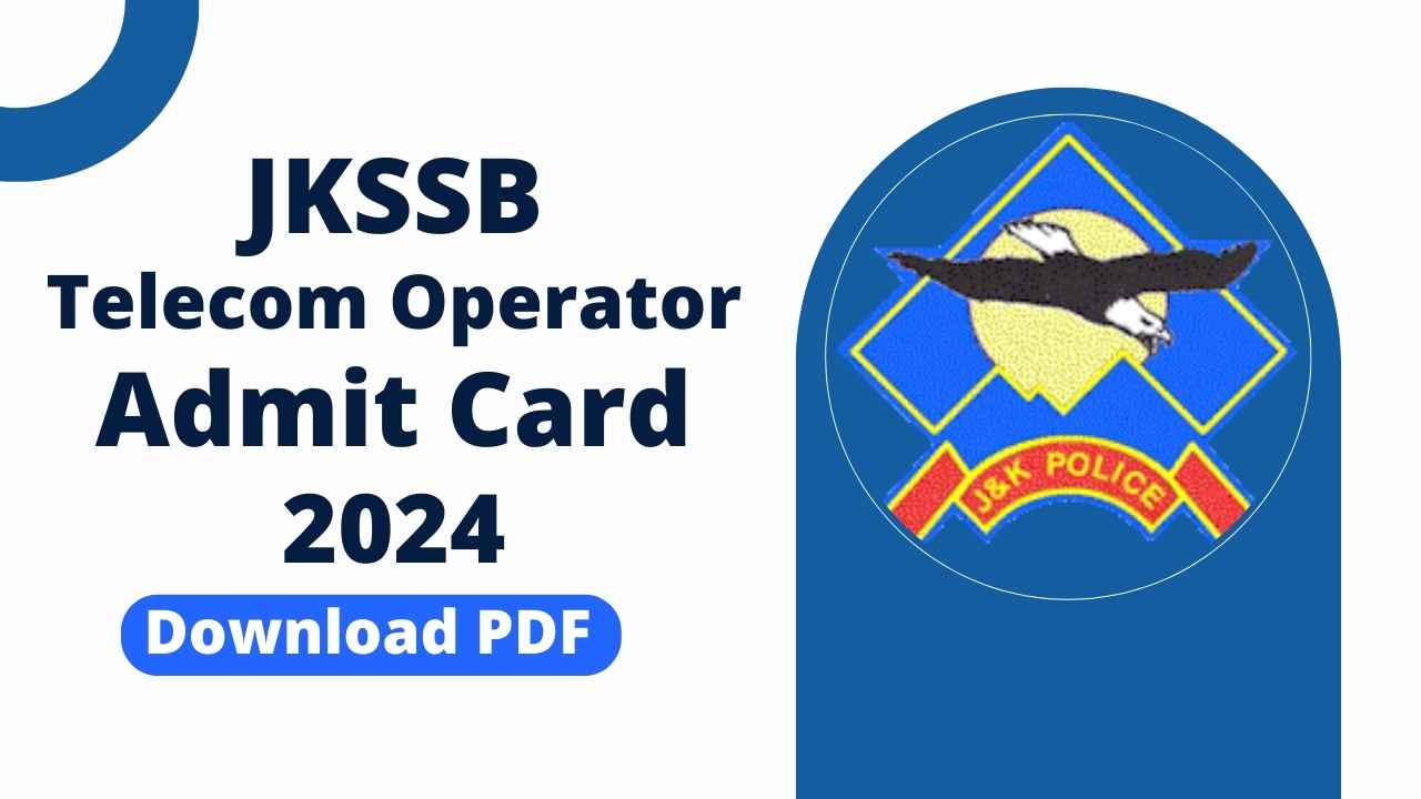 JKSSB Telecom Operator Admit Card 2024