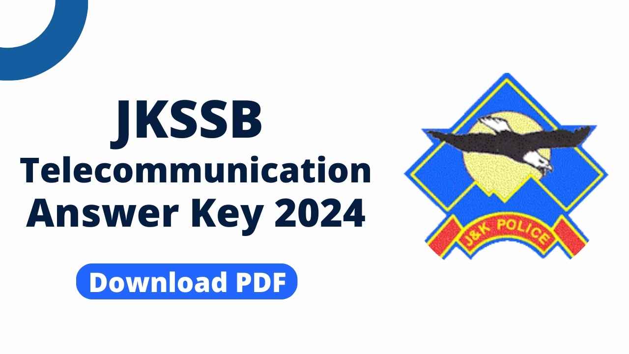 JKSSB Telecommunication Answer Key 2024