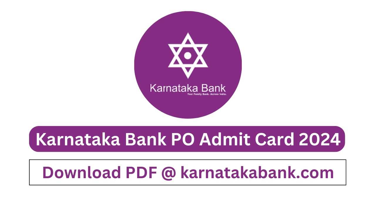 Karnataka Bank PO Admit Card 2024