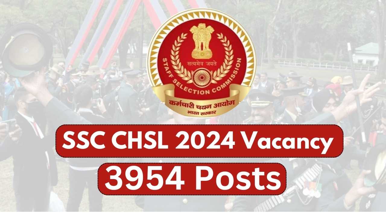 SSC CHSL 2024 Vacancy